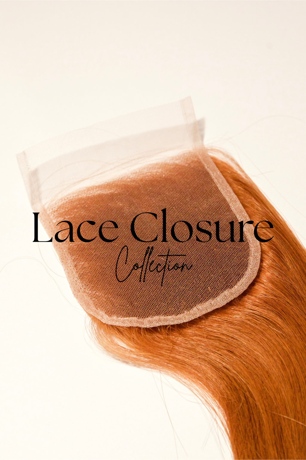 Lace Closure Collection
